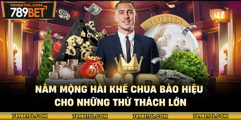 Nằm mộng hái khế chua báo hiệu cho những thử thách lớn